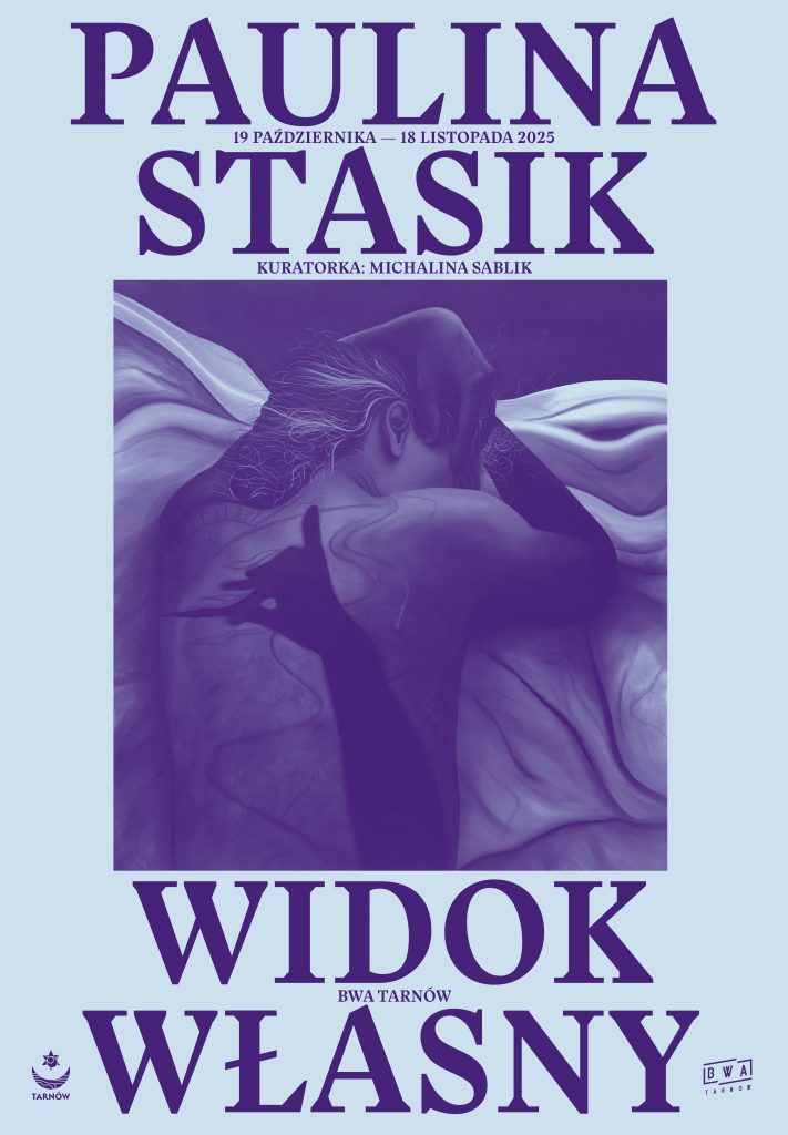 A New Exhibition by Paulina Stasik
