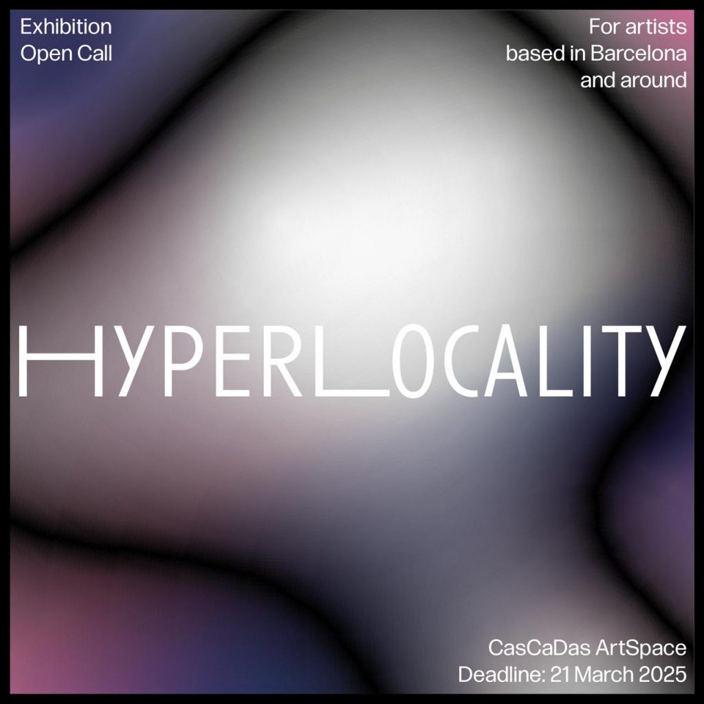 Exhibition Open Call: Hyperlocality